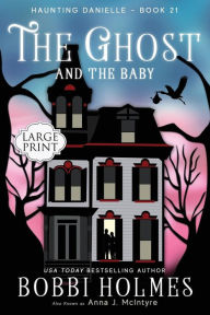 Title: The Ghost and the Baby, Author: Bobbi Holmes