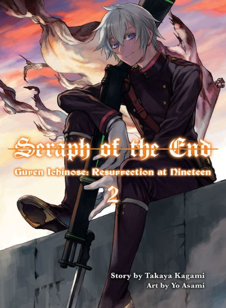 Seraph of the End: Guren Ichinose, Resurrection at Nineteen, volume 1 by  Takaya Kagami: 9781949980059 | : Books