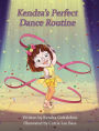 Kendra's Perfect Dance Routine