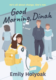 Title: Good Morning, Dinah, Author: Emily Holyoak