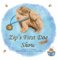 Title: Zip's First Dog Show, Author: C H Harrison