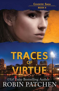 Title: Traces of Virtue, Author: Robin Patchen