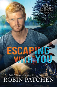 Title: Escaping with You: Snipers in Shadow Cove, Author: Robin Patchen