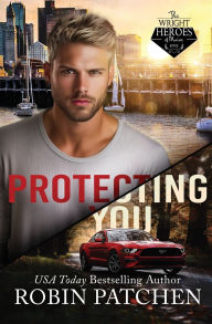 Title: Protecting You: Schemes and Lies in Shadow Cove, Author: Robin Patchen
