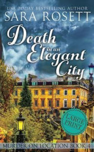 Title: Death in an Elegant City, Author: Sara Rosett