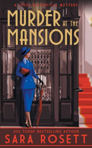 Title: Murder at the Mansions, Author: Sara Rosett