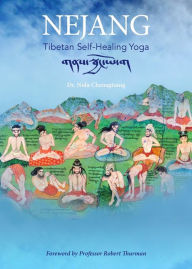 Title: Nejang: Tibetan Self-Healing Yoga, Author: Nida Chenagtsang