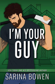 Title: I'm Your Guy, Author: Sarina Bowen