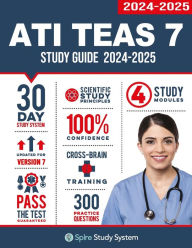 Title: ATI TEAS 7 Study Guide: Spire Study System's ATI TEAS 7th Edition Test Prep Guide with Practice Test Review Questions for the Test of Essential Academic Skills, Author: Spire Study System