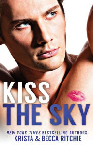 Kiss the Sky (Special Edition) (Addicted Series #4)