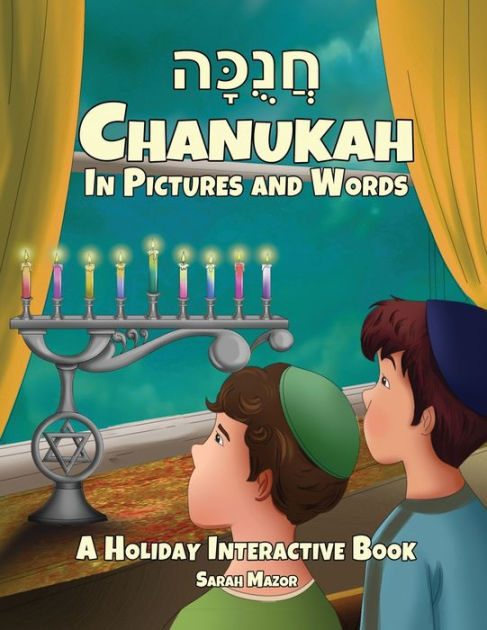 Chanukah In Pictures And Words: A Holiday Interactive Book By Sarah ...