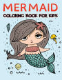 Mermaid Coloring Book for Kids: Fantastic Mermaid Coloring Book for Boys, Girls, Toddlers, Preschoolers, Kids 3-8, 6-8 (Mermaid Books)