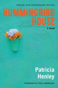 Title: Hummingbird House, Author: Patricia Henley