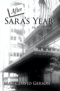 Title: After Sara's Year, Author: Mark David Gerson