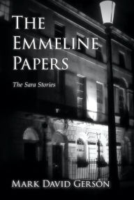 Title: The Emmeline Papers, Author: Mark David Gerson