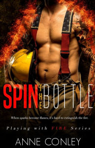 Title: Spin the Bottle, Author: Anne Conley