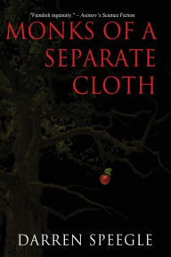 Title: Monks of a Separate Cloth, Author: Darren Speegle