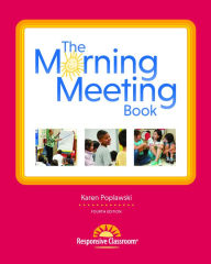Title: The Morning Meeting Book, 4th ed., Author: Karen Poplawski