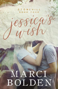 Title: Jessica's Wish, Author: Marci Bolden