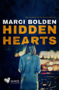 Title: Hidden Hearts, Author: Marci Bolden
