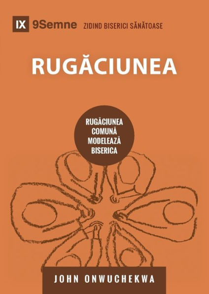 Rugăciunea (Prayer) (Romanian): How Praying Together Shapes the Church