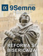 Reforma Și Biserica Ta (The Reformation and Your Church) 9Marks Romanian Journal (9Semne)