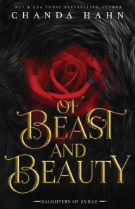 Title: Of Beast and Beauty, Author: Chanda Hahn