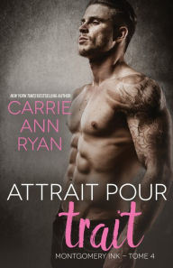 Title: Attrait pour trait, Author: Carrie Ann Ryan
