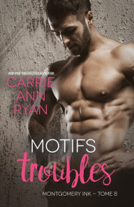 Title: Motifs troubles, Author: Carrie Ann Ryan