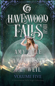 Title: Havenwood Falls High Volume Five: A Havenwood Falls High Collection, Author: J L Weil