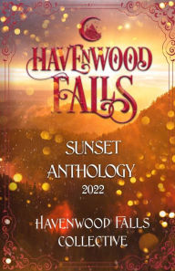 Title: Havenwood Falls Sunset Anthology 2022, Author: Tish Thawer