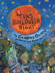 Title: 'Twas Halloween Night, Author: Geoffrey Owens