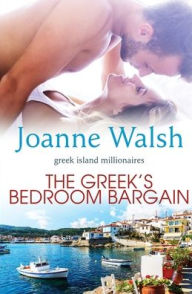 Title: The Greek's Bedroom Bargain, Author: Joanne Walsh