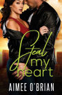 Steal My Heart