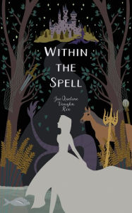 Title: Within the Spell, Author: Jacqueline Vaughn Roe