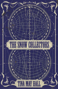 Full book downloads The Snow Collectors