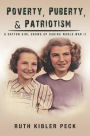 Poverty, Puberty, & Patriotism: A Dayton girl grows up during World War II