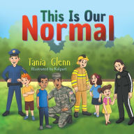 Title: This Is Our Normal, Author: Tania Glenn