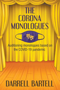 Title: The Corona Monologues, Author: Darrell Bartell