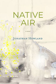 Title: Native Air, Author: Jonathan Howland
