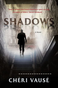 Title: Shadows, Author: Chéri Vausé