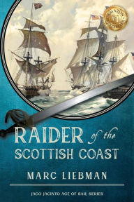 Title: Raider of The Scottish Coast, Author: Marc Liebman