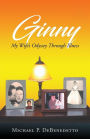 Ginny: My Wife's Odyssey Through Illness