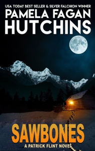 Title: Sawbones: A Patrick Flint Novel, Author: Pamela Fagan Hutchins