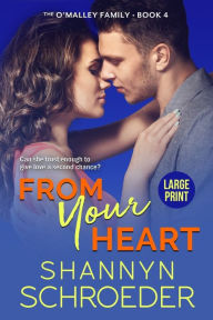 Title: From Your Heart, Author: Shannyn Schroeder