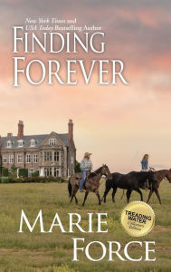 Title: Finding Forever, Author: Marie Force