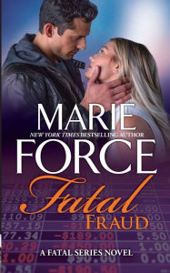 Title: Fatal Fraud, Author: Marie Force