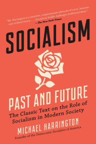 Title: Socialism: Past and Future, Author: Michael Harrington