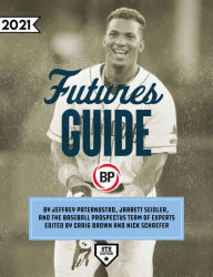 Title: Baseball Prospectus Futures Guide 2021, Author: Baseball Prospectus