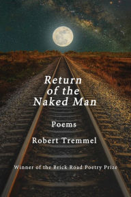 Title: Return of the Naked Man, Author: Robert Tremmel